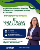 Obrazek informujący o III Małopolskim AquaForum i prelegentce WFOŚiGW w Krakowie