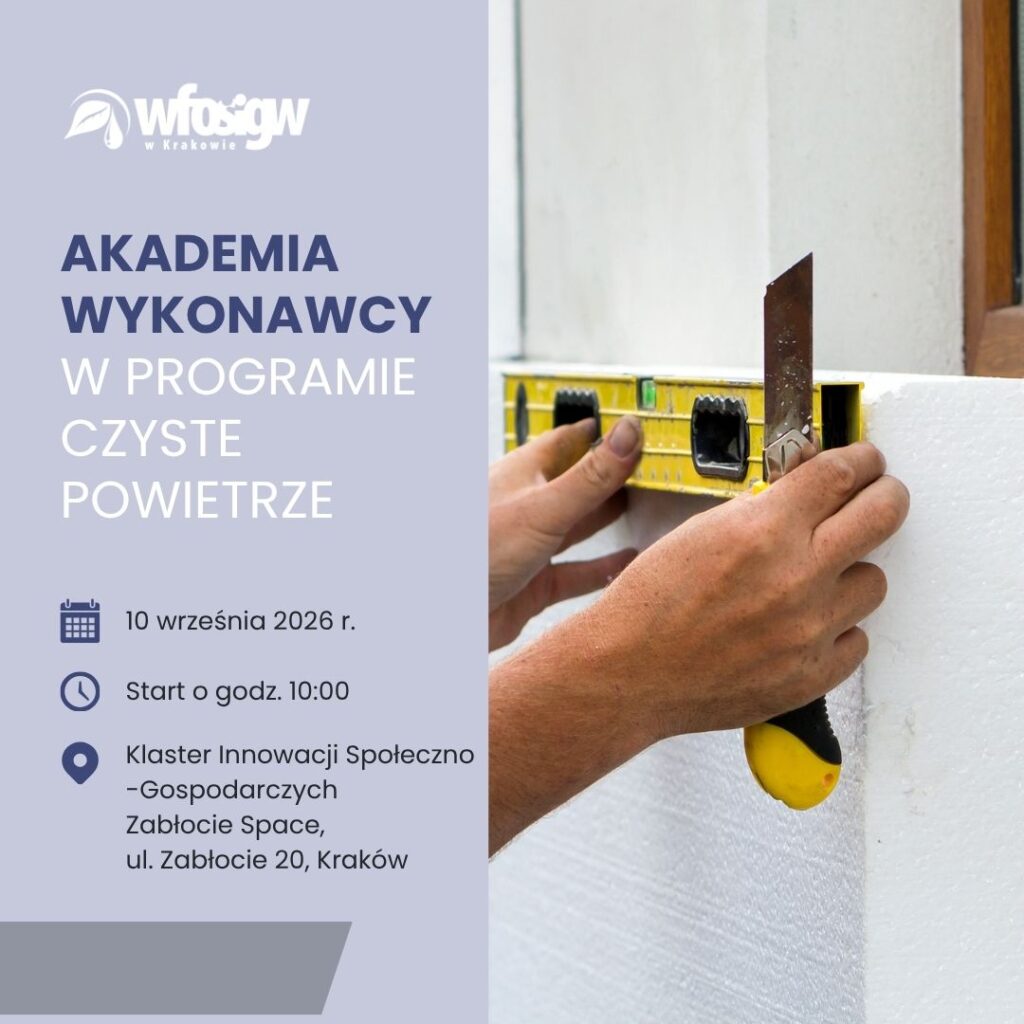 Grafika dekoracyjna dot. AKADEMIA WYKONAWCY- szkolenie dla wykonawców programu „Czyste Powietrze” już 10 września